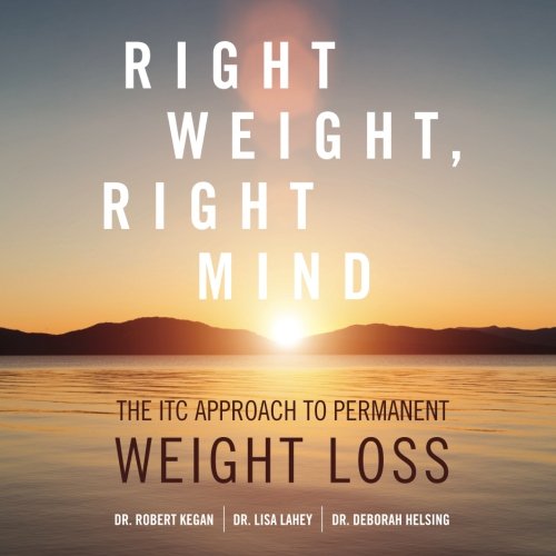 Book Cover Right Weight, Right Mind: The ITC Approach to Permanent Weight Loss