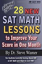 Book Cover 28 New SAT Math Lessons to Improve Your Score in One Month - Advanced Course: For Students Currently Scoring Above 600 in SAT Math and Want to Score 800