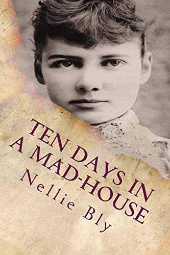 Book Cover Ten Days In a Mad-House: Illustrated