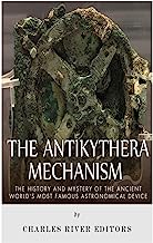 Book Cover The Antikythera Mechanism: The History and Mystery of the Ancient World's Most Famous Astronomical Device