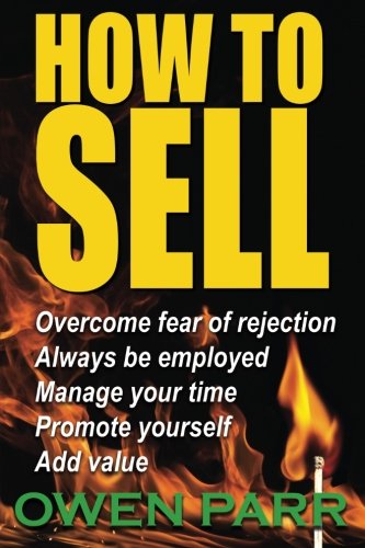 Book Cover HOW To Sell Overcome Fear of Rejection: Learn Time Management, Goal Setting & more