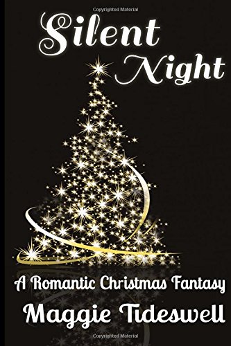 Silent Night: A Romantic Christmas Fantasy