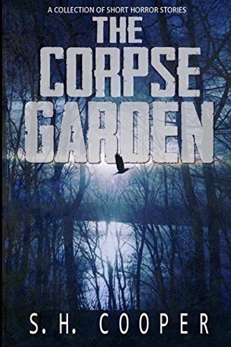 Book Cover The Corpse Garden: A Collection Of Short Horror Stories
