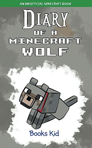 Book Cover Diary of a Minecraft Wolf: An Unofficial Minecraft Book