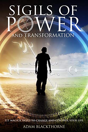Book Cover Sigils of Power and Transformation: 111 Magick Sigils to Change and Control Your Life