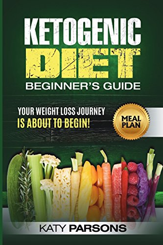 Book Cover Ketogenic Diet Beginner’s Guide: Your Weight Loss Journey is About to Begin!