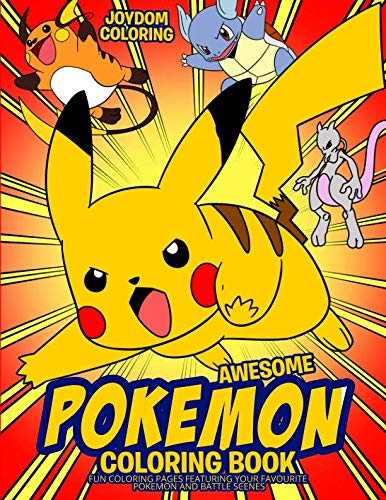 Book Cover Awesome Pokemon Coloring Book: Fun Coloring Pages Featuring Your Favorite Pokemon and Battle Scenes (Unofficial)