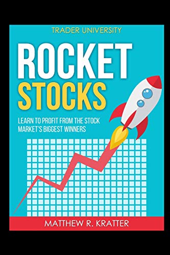 Book Cover Rocket Stocks: Learn to Profit from the Stock Market's Biggest Winners