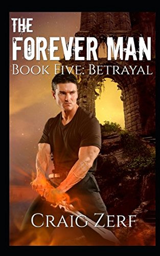Book Cover The Forever Man 5: Book 5: Betrayal
