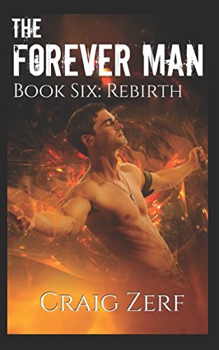 Book Cover The Forever Man 6: Book 6: Rebirth