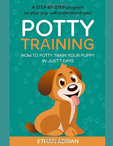 Book Cover POTTY TRAINING: How to potty train your puppy in just 7 days A STEP-BY-STEP program so your pup will understand you!