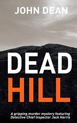 Book Cover DEAD HILL: a gripping murder mystery featuring Detective Chief Inspector Jack Harris