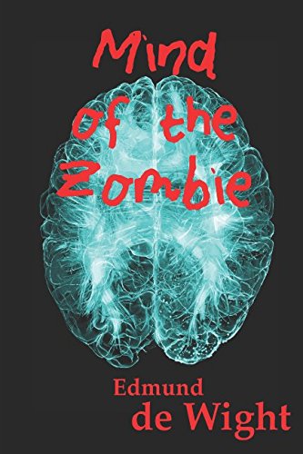 Book Cover Mind of the Zombie: A short zombie story unlike any other