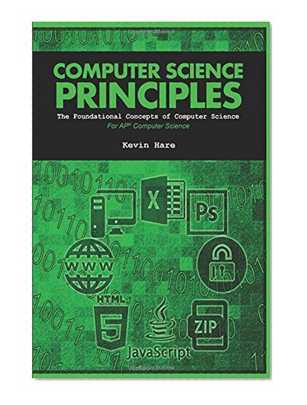 Computer Science Principles: The Foundational Concepts of Computer Science