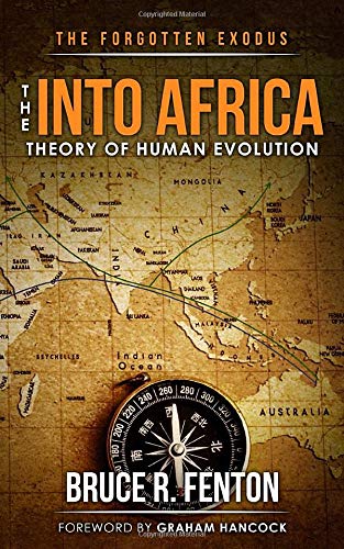 Book Cover The Forgotten Exodus: The Into Africa Theory of Human Evolution