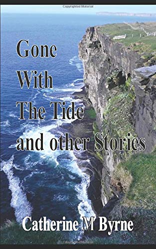 Book Cover GONE WITH THE TIDE and other stories: an anthology