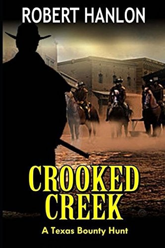 Book Cover Crooked Creek: A Texas Bounty Hunter