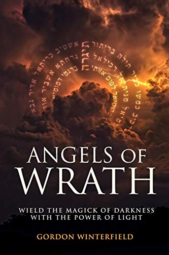 Book Cover Angels of Wrath: Wield the Magick of Darkness with the Power of Light