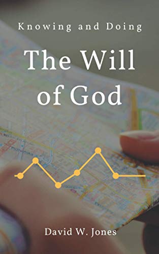 Book Cover Knowing and Doing the Will of God