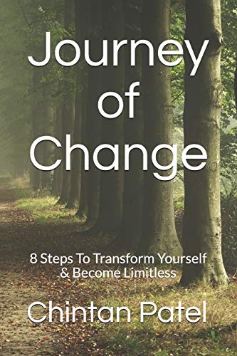 Book Cover Journey of Change: 8 Steps To Transform Yourself & Become Limitless