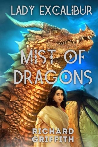 Book Cover Lady Excalibur, Mist of Dragons: Lady Excalibur 4 (Volume 4)