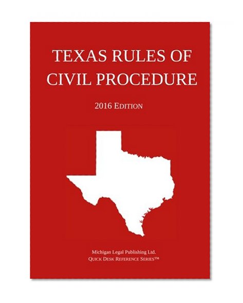 Book Cover Texas Rules of Civil Procedure; 2016 Edition
