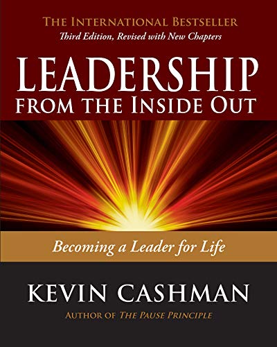 Book Cover Leadership From The Inside Out: Becoming a Leader for Life