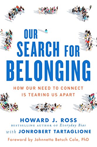 Book Cover Our Search for Belonging: How Our Need to Connect Is Tearing Us Apart