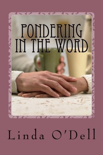 Book Cover Pondering In the Word: Devotionals From Prison Ministry