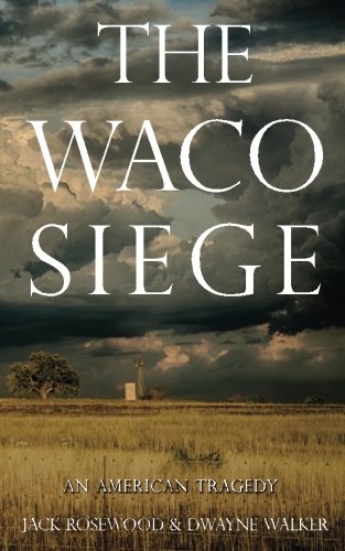 Book Cover The Waco Siege: An American Tragedy