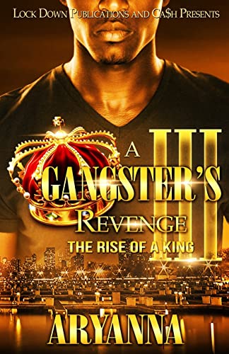 Book Cover A Gangster's Revenge III: The Rise of a King