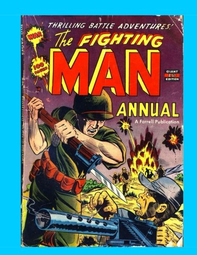 The Fighting Man Annual: Exciting Tales of War And Battle - All Stories - No Ads