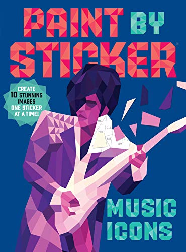 Book Cover Paint by Sticker: Music Icons: Re-create 10 Classic Photographs One Sticker at a Time!