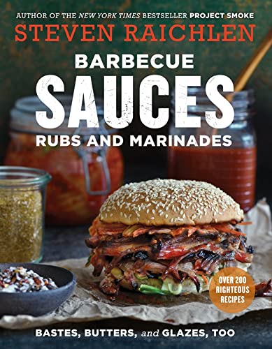 Book Cover Barbecue Sauces, Rubs, and Marinades--Bastes, Butters & Glazes, Too