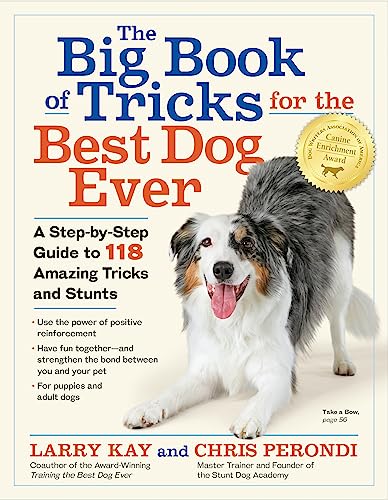 Book Cover The Big Book of Tricks for the Best Dog Ever: A Step-by-Step Guide to 118 Amazing Tricks and Stunts