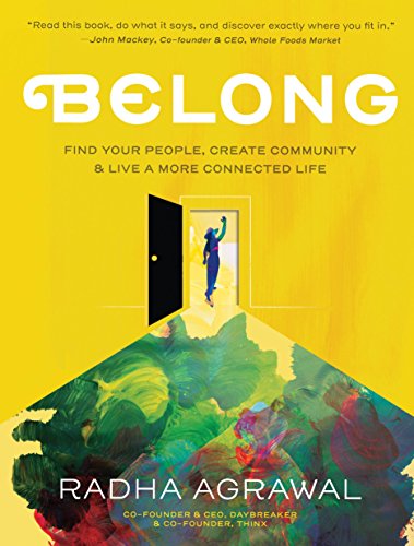 Book Cover Belong: Find Your People, Create Community, and Live a More Connected Life