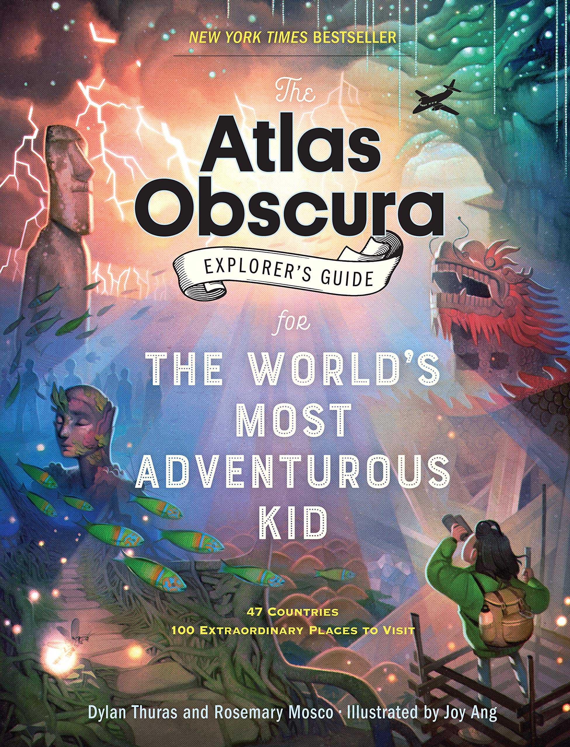 Book Cover The Atlas Obscura Explorer’s Guide for the World’s Most Adventurous Kid