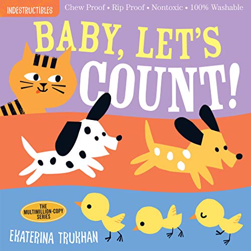 Book Cover Indestructibles: Baby, Let's Count!: Chew Proof Â· Rip Proof Â· Nontoxic Â· 100% Washable (Book for Babies, Newborn Books, Safe to Chew)