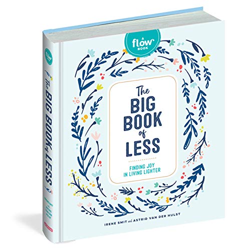 Book Cover The Big Book of Less: Finding Joy in Living Lighter (Flow)
