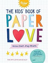 Book Cover The Kids' Book of Paper Love: Write. Craft. Play. Share. (Flow)