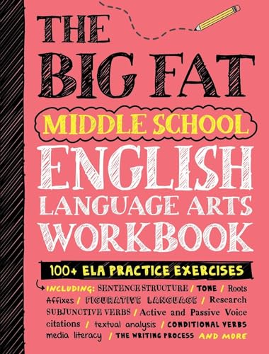 The Big Fat Middle School English Language Arts Workbook: 100+ ELA Practice Exercises (Big Fat Notebooks)