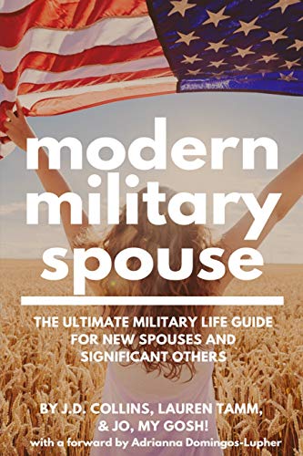 Book Cover Modern Military Spouse: The Ultimate Military Life Guide for New Spouses and Significant Others