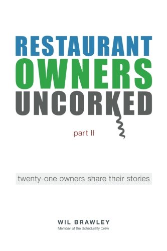 Book Cover Restaurant Owners Uncorked part II: twenty-one owners share their stories