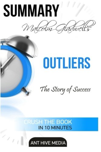 Book Cover Malcolm Gladwell's Outliers: The Story of Success  Summary