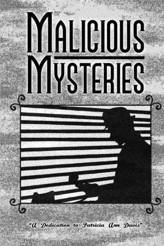 Book Cover Malicious Mysteries: A Dedication to the Life of Patricia Ann Davis