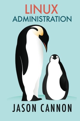 Book Cover Linux Administration: The Linux Operating System and Command Line Guide for Linux Administrators