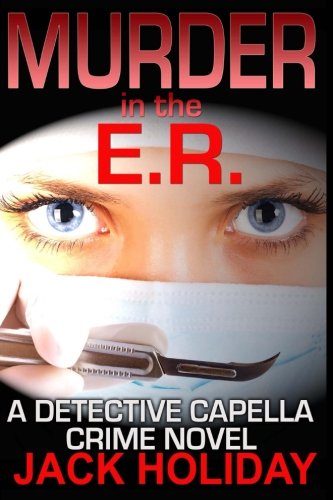 Book Cover Murder in the E.R.: A Detective Capella Crime Novel