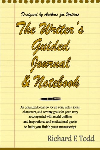 Book Cover Writers Guided Journal & Notebook: An organized location for all your notes, ideas, characters, and writing goals for your story accompanied with ... quotes to help you finish your manuscript