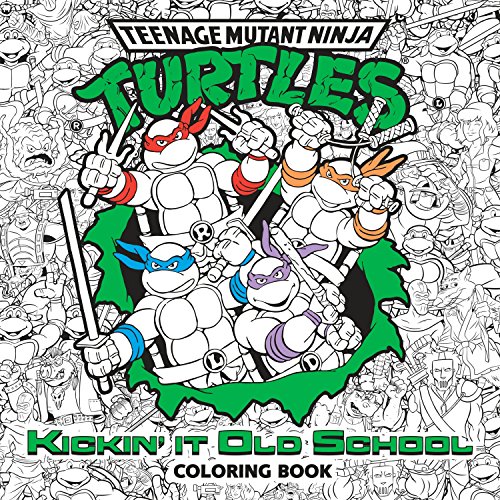 Book Cover Kickin' It Old School Coloring Book (Teenage Mutant Ninja Turtles) (Adult Coloring Book)