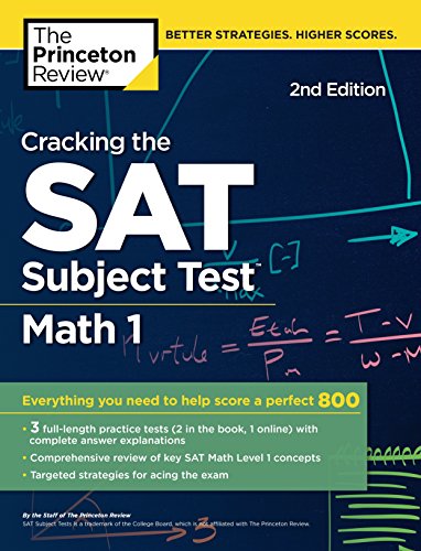 Book Cover Cracking the SAT Subject Test in Math 1, 2nd Edition: Everything You Need to Help Score a Perfect 800 (College Test Preparation)